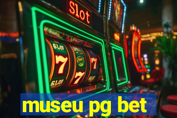 museu pg bet